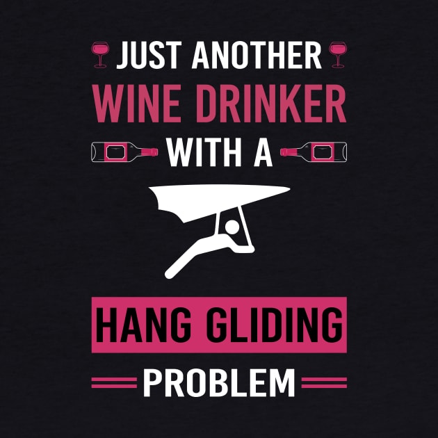 Wine Drinker Hang Gliding Glider by Good Day